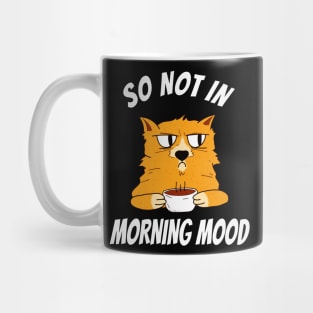 Coffee Cat Not In Morning Mood Fun Mug